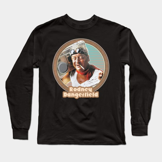 Rodney Dangerfield // Retro Style Fan Art Design Long Sleeve T-Shirt by DankFutura